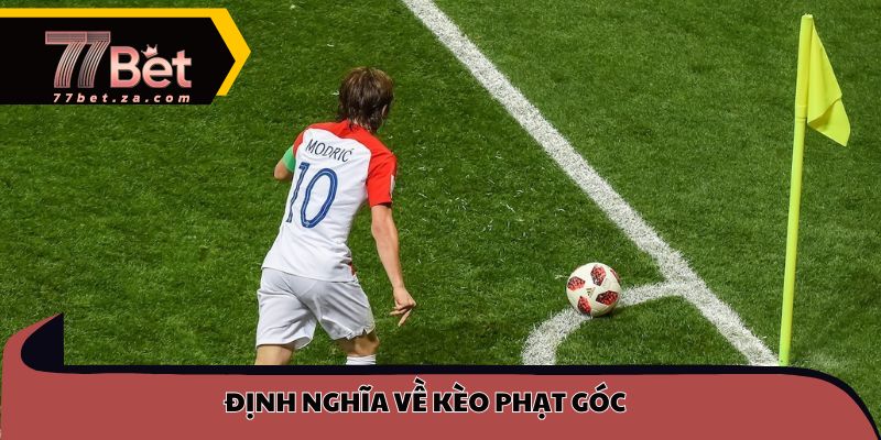 Định nghĩa về kèo phạt góc