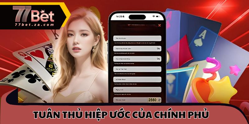 Trang chủ 54 Nhà cái luôn tuân thủ nghiêm ngặt các hiệp ước của chính phủ